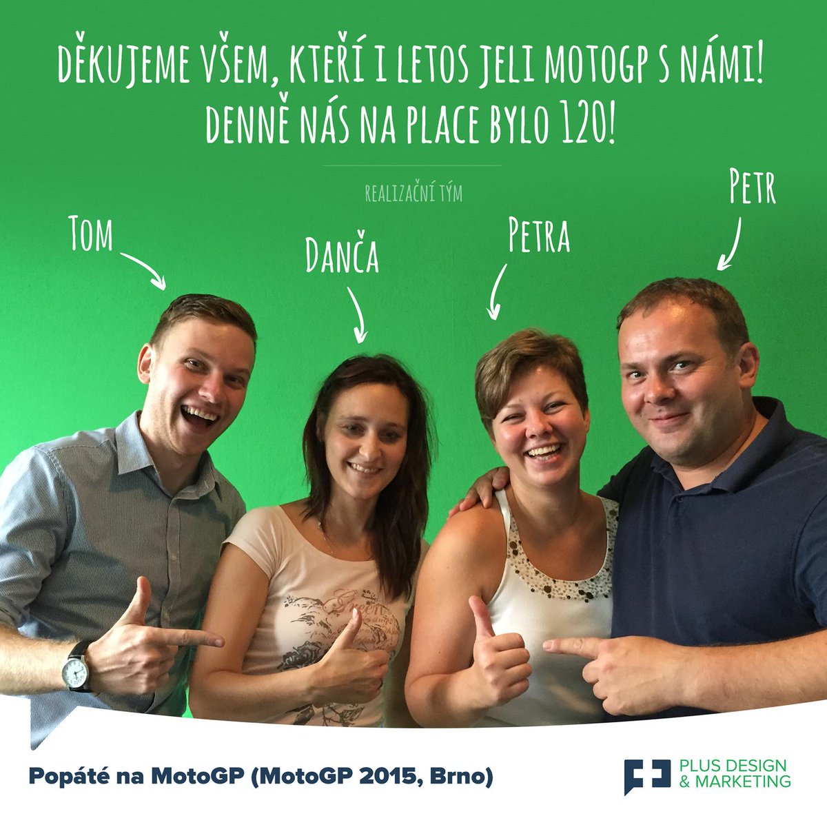 Děkujeme všem, kteří i letos jeli MotoGP s námi! Denně nás na place bylo 120. Díky za tu skvělou zkušenost! #motogp