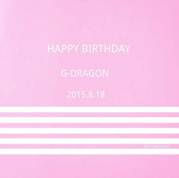  Happy Birthday G-Dragon 18/8/2015....Always GD 