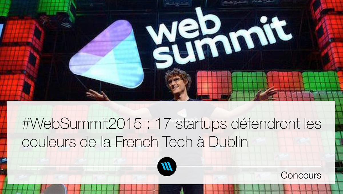 bymaddyness's tweet photo. #WebSummit2015 : 17 startups défendront les couleurs de la French Tech à Dublin http://t.co/q5vmlXN6VN http://t.co/2sFwAxnLvo