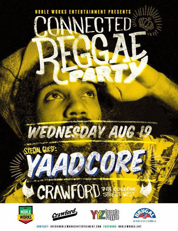 Crawfordbar's tweet photo. Connected Reggae Party this Weds Aug 19 w/ special guest, Yaadcore! @iAmYaadcore #TorontoReggae http://t.co/NjwwsER5qJ