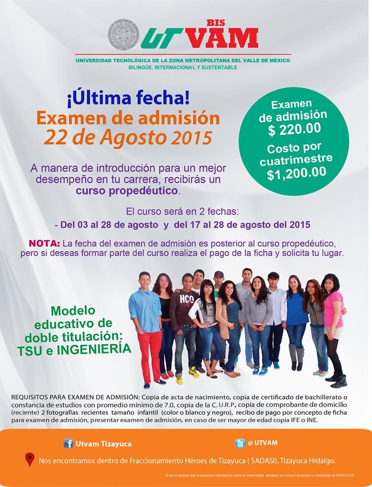 #Universidades ¡Última fecha! examen de admisión a la <a href="/UTVAM/">UTVAM TIZAYUCA</a> el 22 de agosto. Recibirás curso propedéutico.