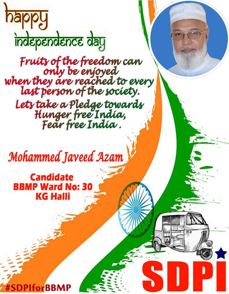 sdpi_fans's tweet photo. Independence Day wishes from SDPI Candidate Mohammed Javeed Azam, Ward No.30, K.G. Halli.
#SDPIforBBMP http://t.co/MvVOAuKsGI