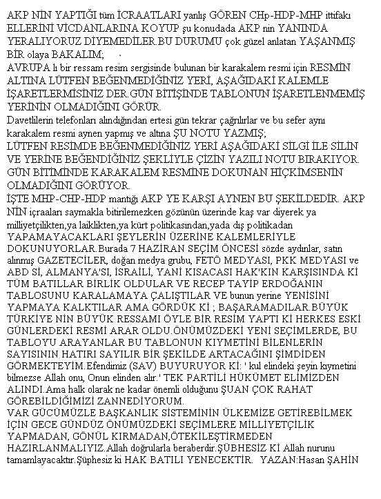 MHP-CHP-HDP İTTİFAKI AKP HÜKÜMETİNİN 14 YIL BOYUNCA YAPTIĞI HİÇ BİR ŞEYİ BENİMSEMEMİŞ VE DAİMA KARŞI ÇIKMIŞLARDIR