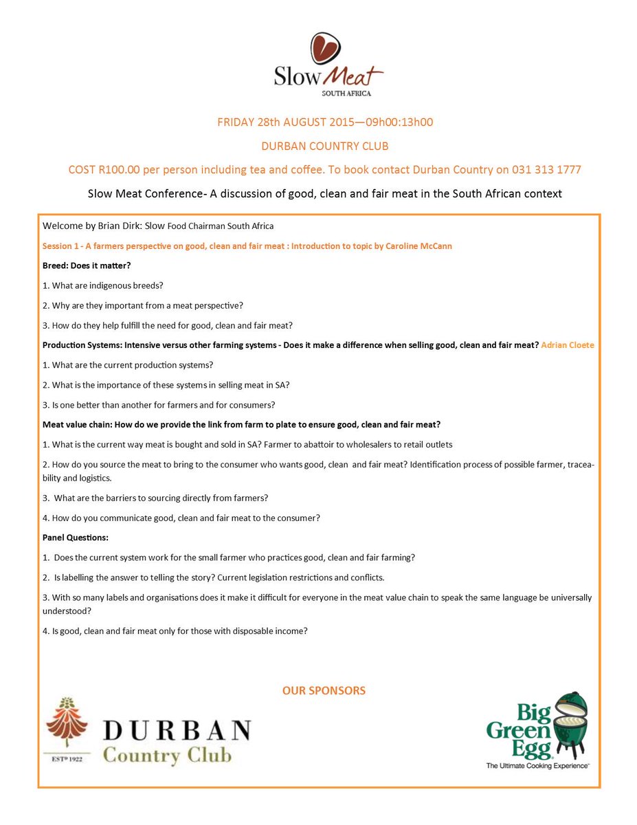 SlowMeatSA's tweet image. Slow Meat Conference on Friday 28th August at Durban Country Club. Phone 031 313 1777 to book.