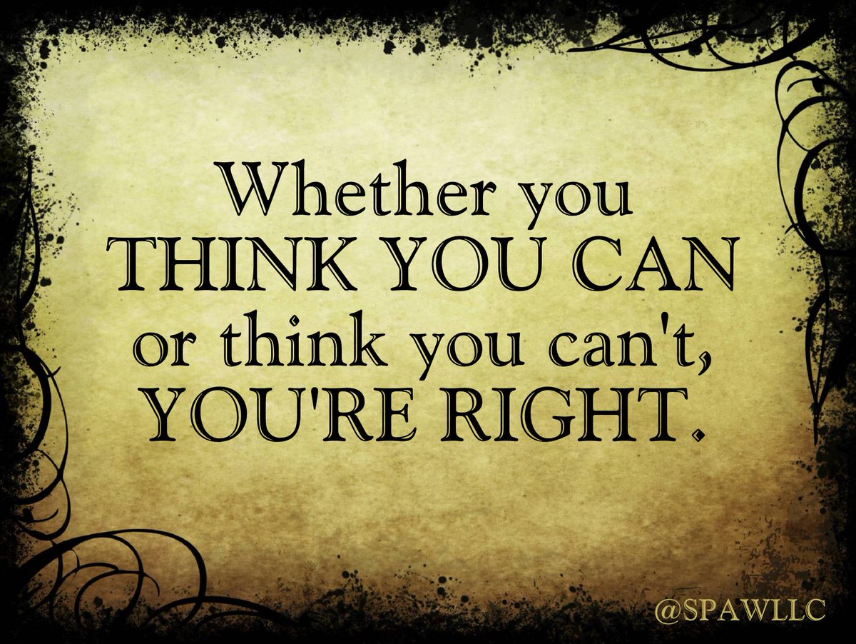 SPAWLLC's tweet photo. "Whether you think you CAN, or think you CAN'T, you're RIGHT."
#quotes http://t.co/6WL6hiHJdc
