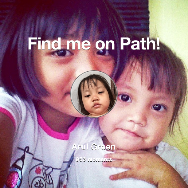 arulorange's tweet photo. I've shared 953 memories with my friends on #Path - see them now at http://t.co/5T0cnBTpMs! #thepersonalnetwork http://t.co/kB49VTeHpv