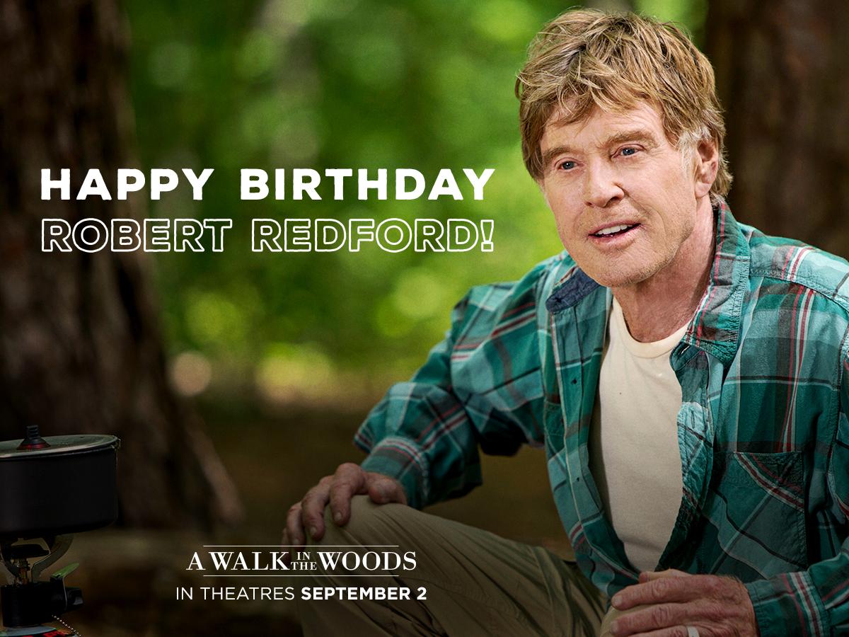 Another year, another adventure. Happy Birthday Robert Redford! Take with Robert on September 2. 