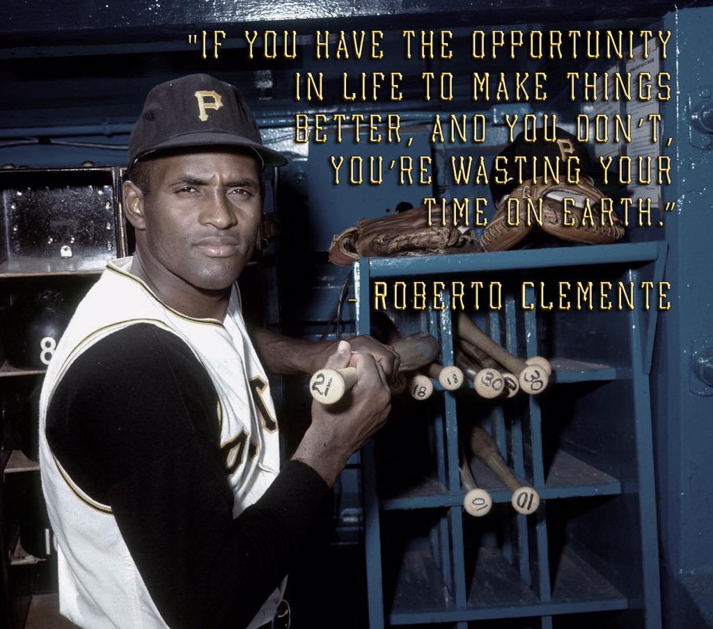 A timeless role model.       Remembering  Roberto Clemente, who would\ve been 81 yrs old today  