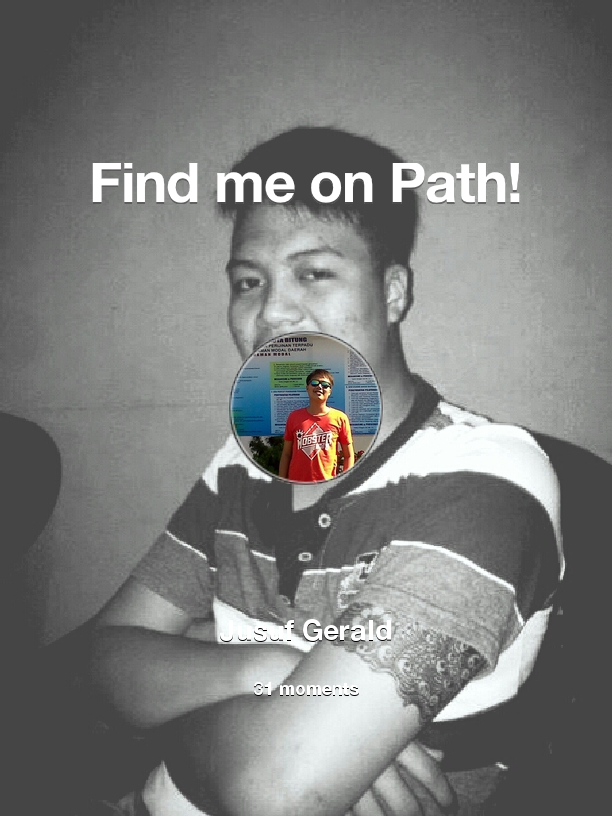 GeraldFrederick's tweet photo. I've shared 31 memories with my friends on #Path - see them now at http://t.co/77uhXdLVCU! #thepersonalnetwork http://t.co/4Nbwgo57U3