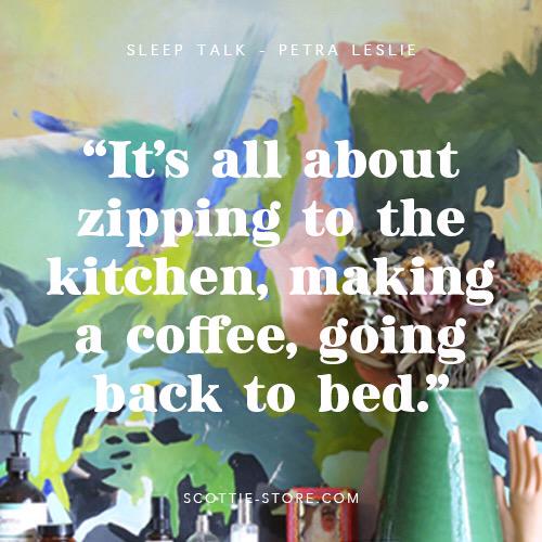 Good morning Petra Leslie. Read #scottiesleeptalk no.2 via our website scottie-store.com