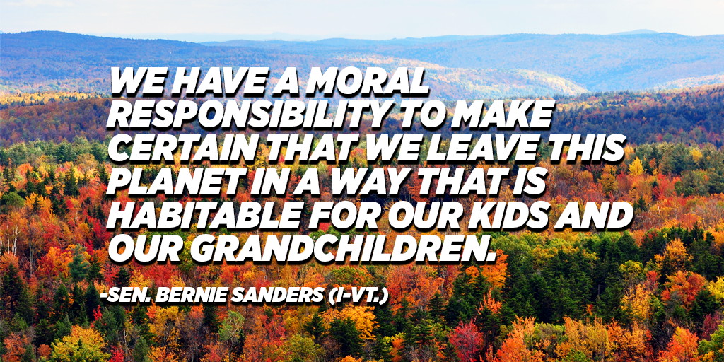SenSanders's tweet photo. We have a moral responsibility to make certain that we leave this planet in a way that is habitable. http://t.co/vhHc2pulWe