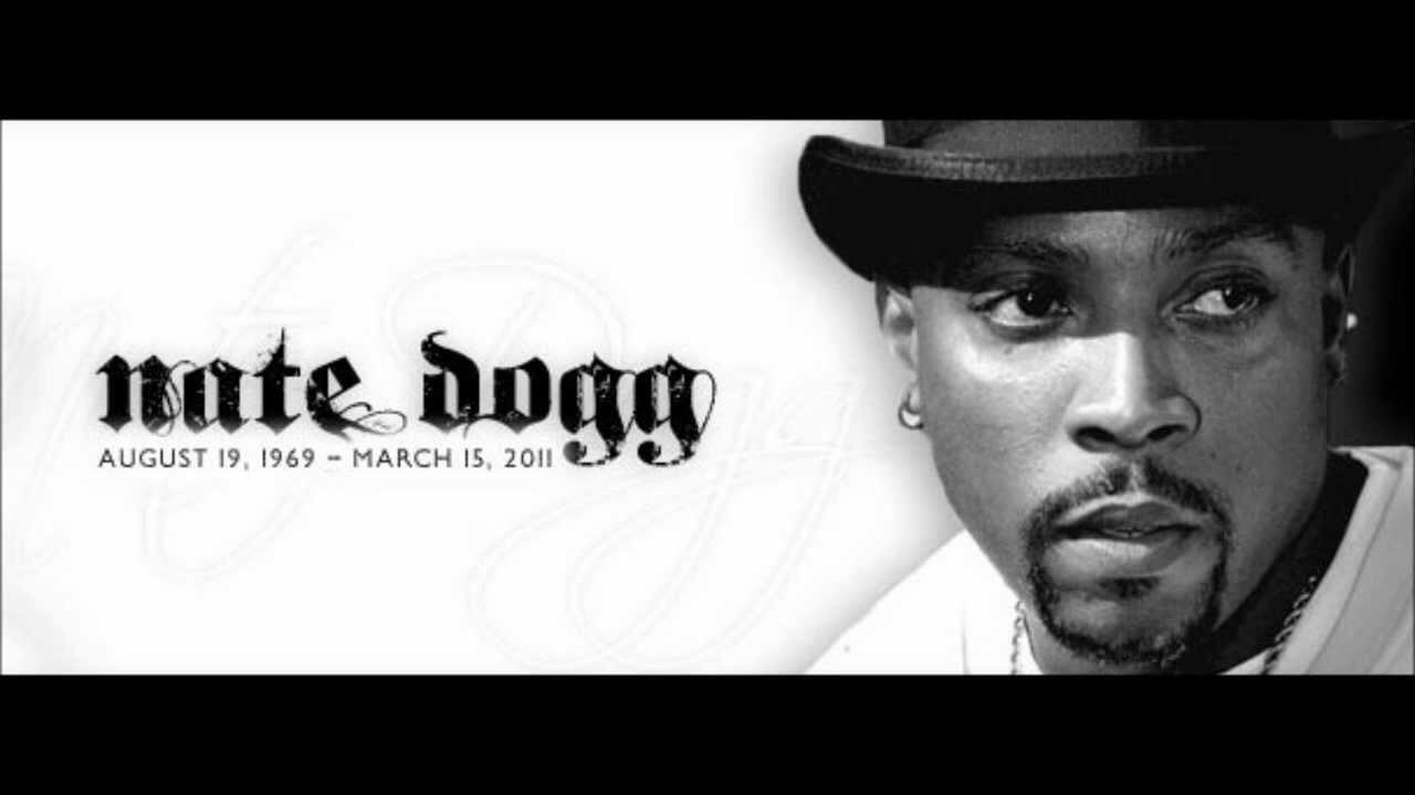 Happy birthday Nate Dogg!! Nobody does it better.  