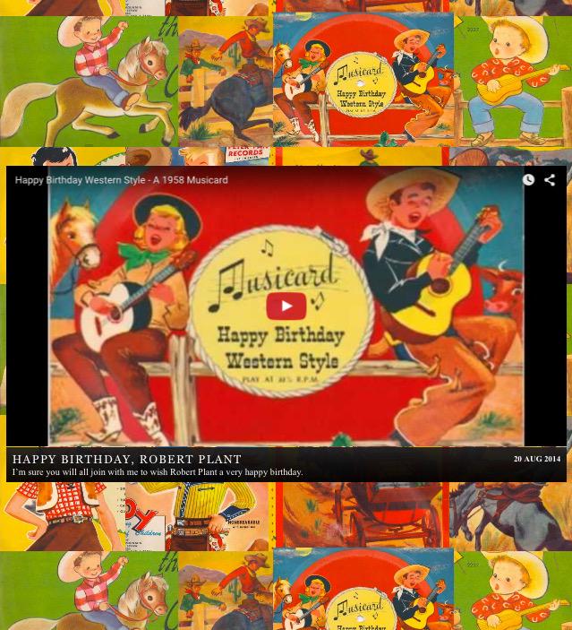  \Happy Birthday, Robert Plant\  