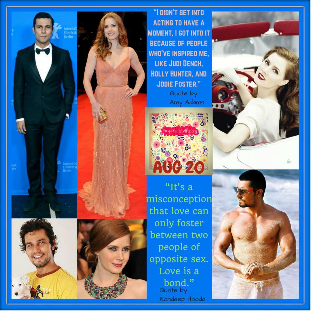 Happy Birthday Amy Adams & Randeep Hooda Aug 20 Event  