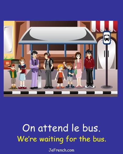 JeFrenchLessons's tweet image. Learn French: On attend le bus.  We're waiting for the bus. jefrench.com