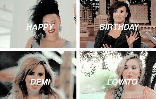 Happy Birthday Demi Lovato ! I love you , sweet   