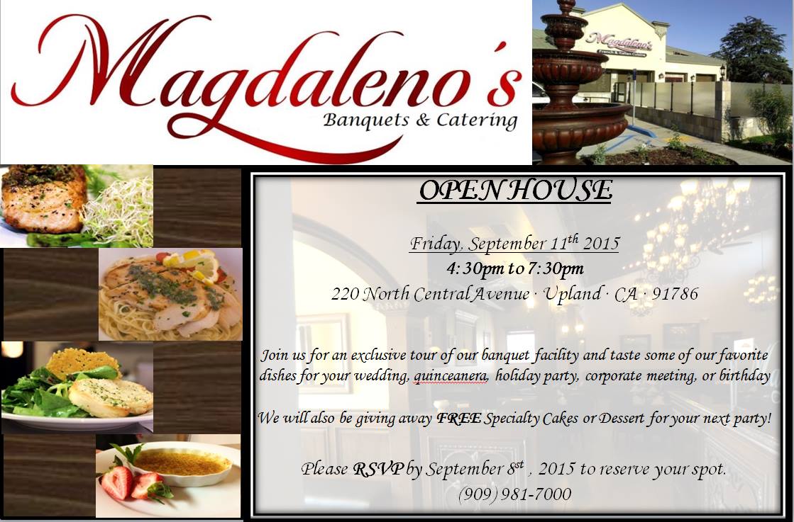 O P E N    H O U S E - Friday, September 11at 4:30pm - 7:30pm 
**We are accepting RSVP's by phone ONLY!
909-981-7000