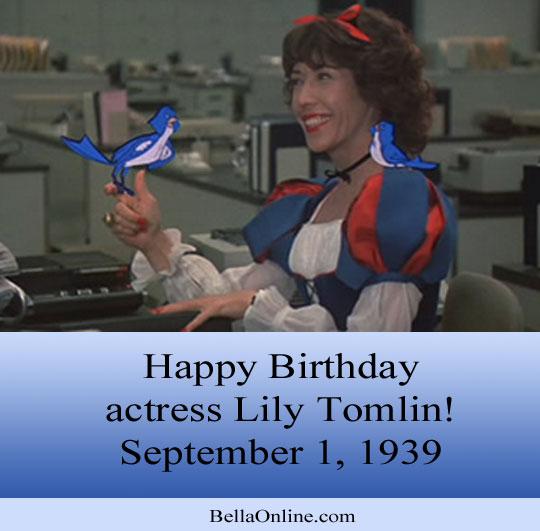 Happy Birthday to the groundbreaking talented actress Lily Tomlin! What\s your favorite movie of hers? 