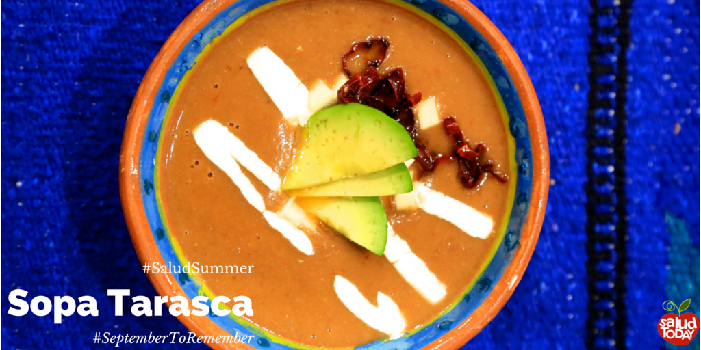 SaludAmerica's tweet photo. Make this #SeptemberToRember a memorable one w/ Sopa Tarasca by @iamchefjohnny http://t.co/7aW1V52495 #SaludSummer http://t.co/WEsJSpuZAg