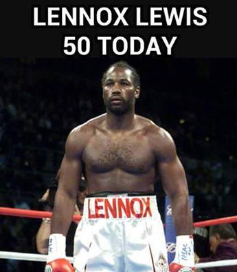 Happy 50th Birthday Lennox Lewis 