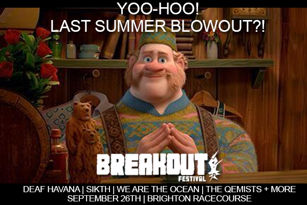 BreakoutFestUK's tweet photo. YOO-HOO! Last summer blowout?! Breakout is coming... end your summer in style with @deafhavana @SikthOfficial + more! http://t.co/gABSYeWyar