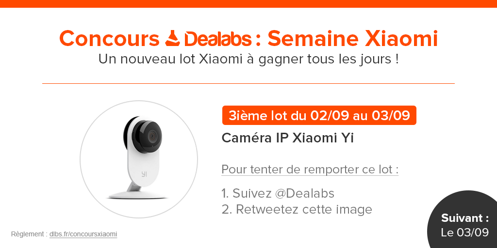 Concours | Follow <a href="/Dealabs/">Dealabs.com</a> + RT ce tweet pour choper la caméra IP Xiaomi Yi !!
💣💣💣 
#ConcoursXiaomi