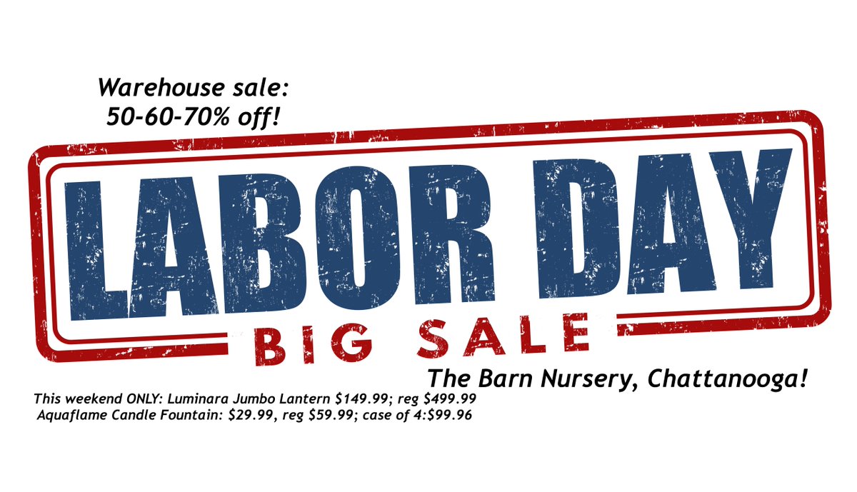 The Barn Nursery On Twitter Labordaysale Starts Friday