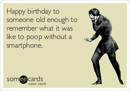  Happy Birthday  You don\t look a day over 27! 