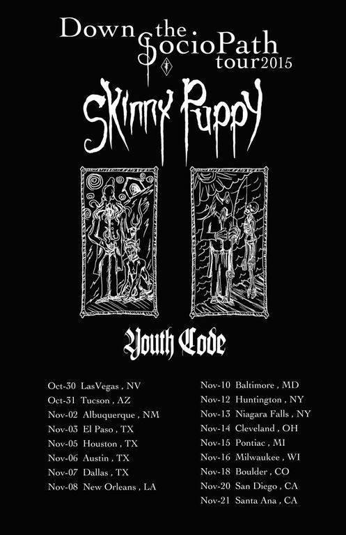 skinnypuppy_'s tweet image. Tour dates with @youth_code 

#DowntheSocioPath #skinnypuppy #youthcode