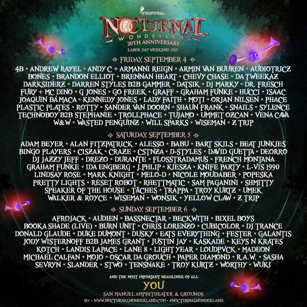 NocturnalWland's tweet photo. We're excited to see all these artists &amp; all of your beautiful faces this #LaborDayWeekend at #NocturnalWonderland! http://t.co/4dkoRIbfdc