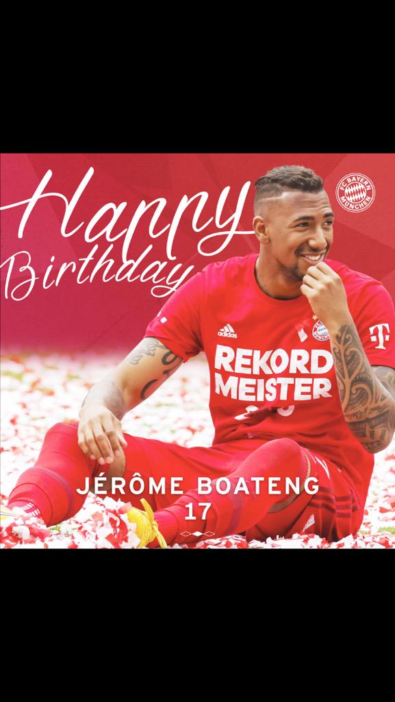 Alles Gute Jerome Boateng ... Happy Birthday Jerome .. 