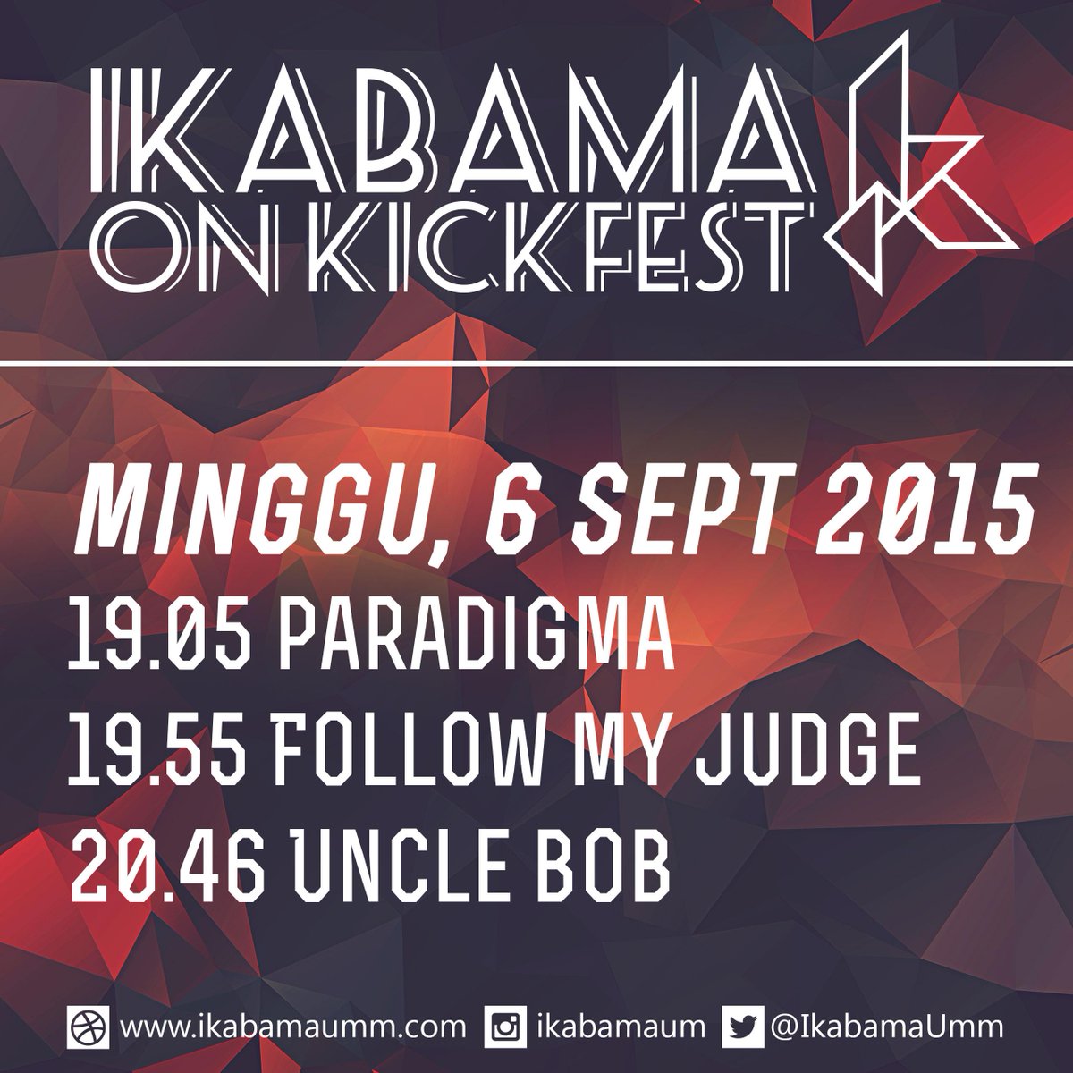 Line-up buat besok di Kickfest 2015 nih! --> <a href="/paradigma_Mlg/">PARADIGMA</a> <a href="/FollowMyJudge/">Follow My Judge</a> <a href="/unclebobband/">UncleBob Reggae</a>