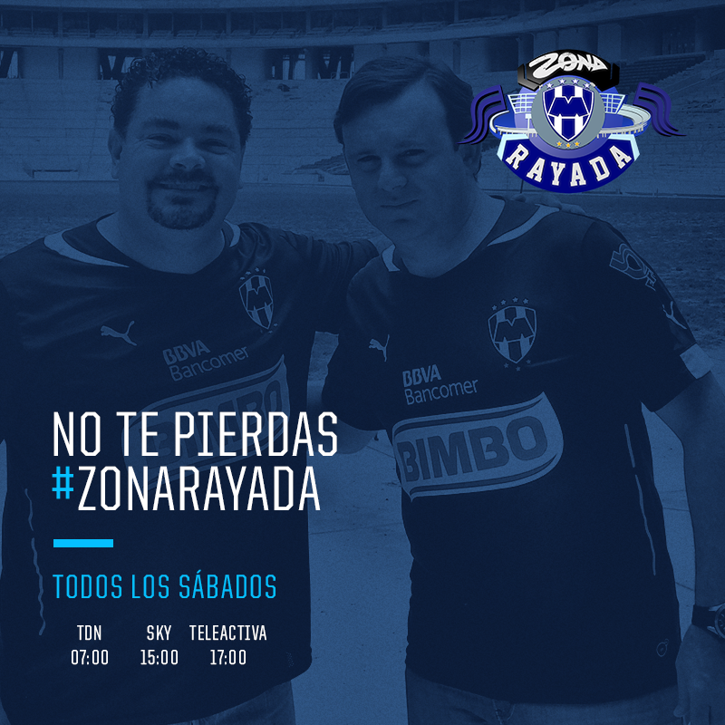 ¡Hoy es momento de #ZonaRayada! Sintonízalo y mantente informado de todo el acontecer de #Rayados