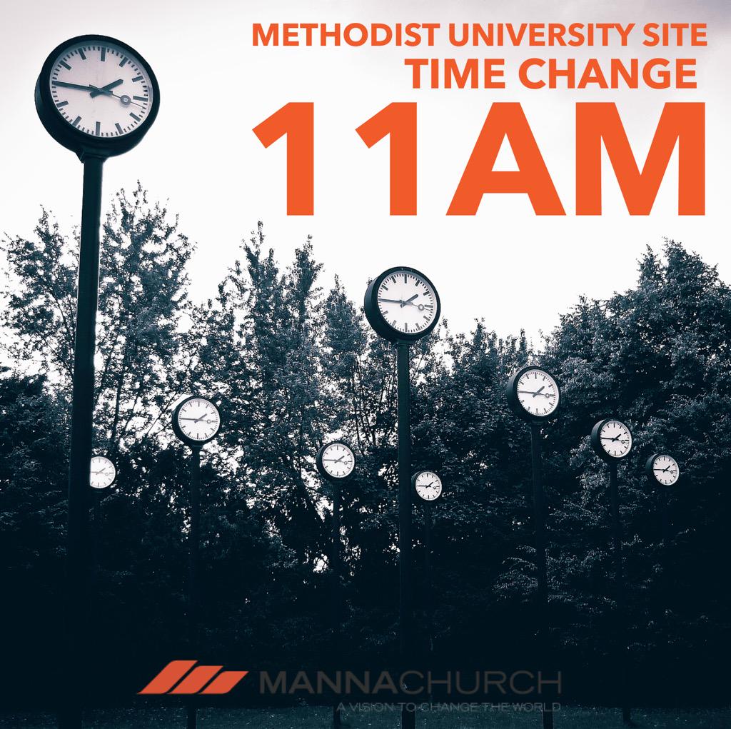 MannaChurch's tweet photo. REMINDER: Our Manna Church Methodist University Site moves to 11am beginning TOMORROW. #SpreadTheWord! http://t.co/OFXwW5oy1R