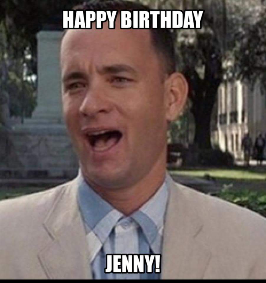 “The best birthday meme I received from my brother in law, cracked me up!” 
