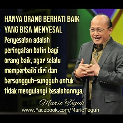 marioteguh's tweet image. Hanya orang berhati baik yang bisa menyesal.Mario Teguh