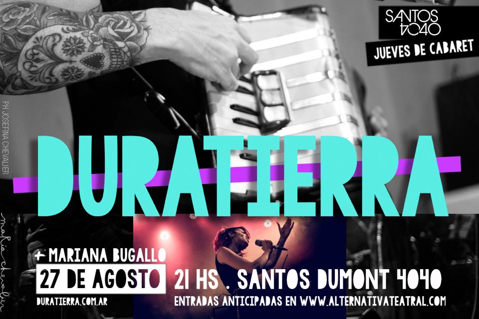 Se viene <a href="/Duratierra/">Duratierra</a> en <a href="/santos4040ba/">Santos 4040</a>, 27 de agosto, Santos Dumont 4040 a las 21hs!