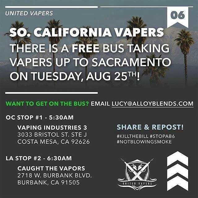 VAPELYFE's tweet image. There is a free charter bus that is taking vapers up to Sacramento on Tuesday, August 25th in the morning.