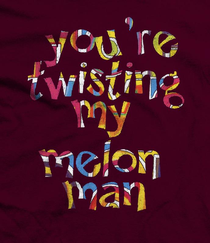 Happy Birthday Shaun Ryder - Twisting My Melon T-Shirt  