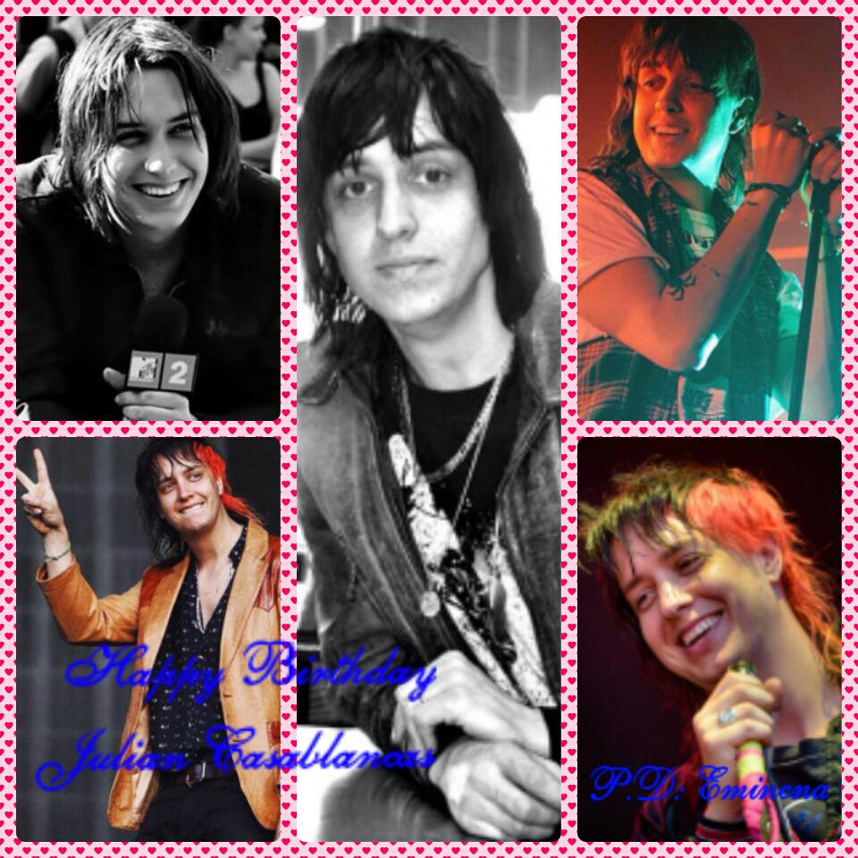  Eminena from Venezuela. Happy Birthday Julian Casablancas. Thanks for filling my life with your music 