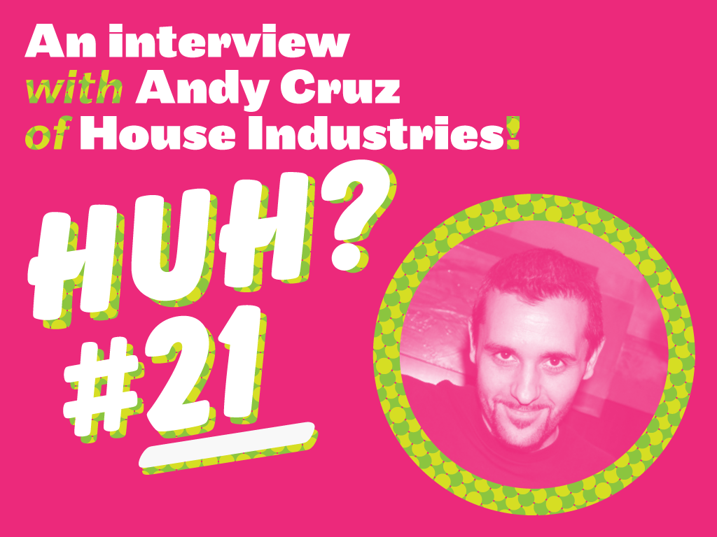 VCFADesign's tweet photo. Just published: an interview with Andy Cruz of House Industries!
http://t.co/baT7ufNXhu http://t.co/mgfzxL2Im8