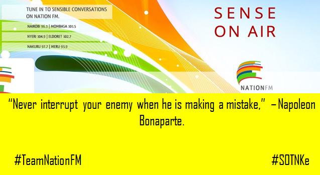 NationFmKE's tweet photo. Good morning #KOT. Share your inspiration and quote of the day via #TeamNationFM #SOTNKe @JimmiGathu @MumbiKenya http://t.co/RtzwJrrQTH