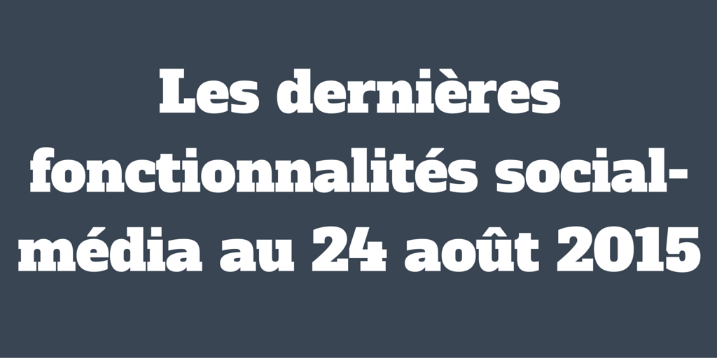 ClementPellerin's tweet photo. Les nouveautés sur Facebook / Twitter / LinkedIn de la semaine du 17 au 24 août 2015 http://t.co/KWwh4Vozc7 #CM http://t.co/BeZlFbrQnw