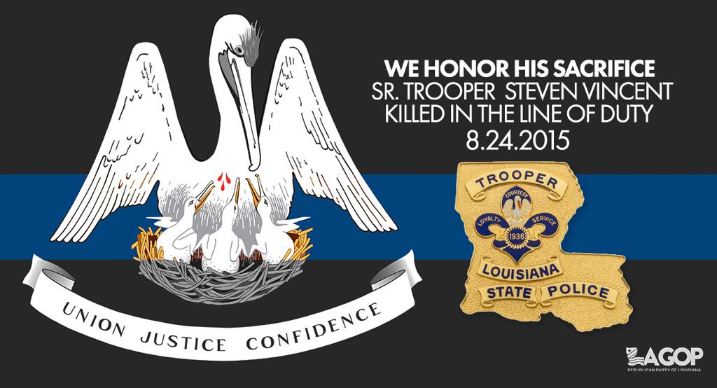 LAGOP's tweet image. Please join us in offering prayers for the family of Sr. Trooper Steven Vincent as Louisiana mourns his loss.