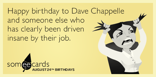 Happy Birthday, Dave Chappelle! 