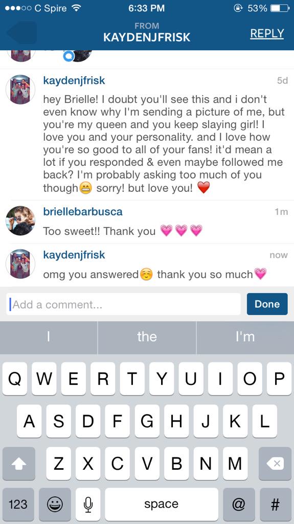 acekaydenn's tweet photo. I'm dying😭 my idol answered💗 ily Brielle!! @BrielleBarbusca http://t.co/LD63uOk4qe
