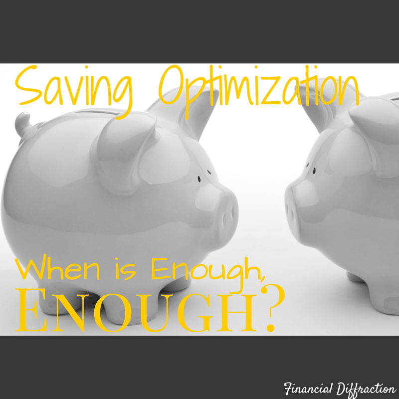 Savings Optimization – When Is Enough, Enough? financialdiffraction.com/2015/08/25/sav…