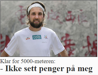 Veldig tungt å løpe så langt med masse penger på seg.