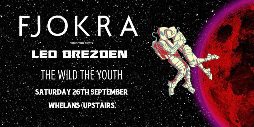 #News <a href="/Fjokra/">Fjokra</a>, @leodrezden &amp; @THEWILDTHEYOUTH | Whelans Up, Sat 26th Sep | €5

whelanslive.com/index.php/fjor…
@jetrocker_ire