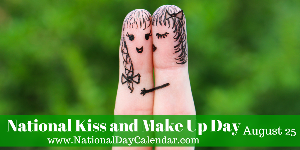 Make e day. Kiss and make up Day. National kissing Day. День «поцелуемся и помиримся» (Kiss and make up Day). Kiss and make up idiom.